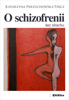 O schizofrenii bez strachu